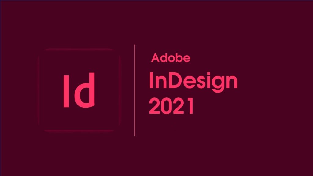 Tải Adobe InDesign CC 2021 Full Crack - GG Drive 2022