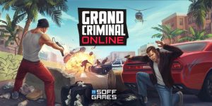 Tải Grand Criminal Online APK MOD Link Mới Nhất 2022