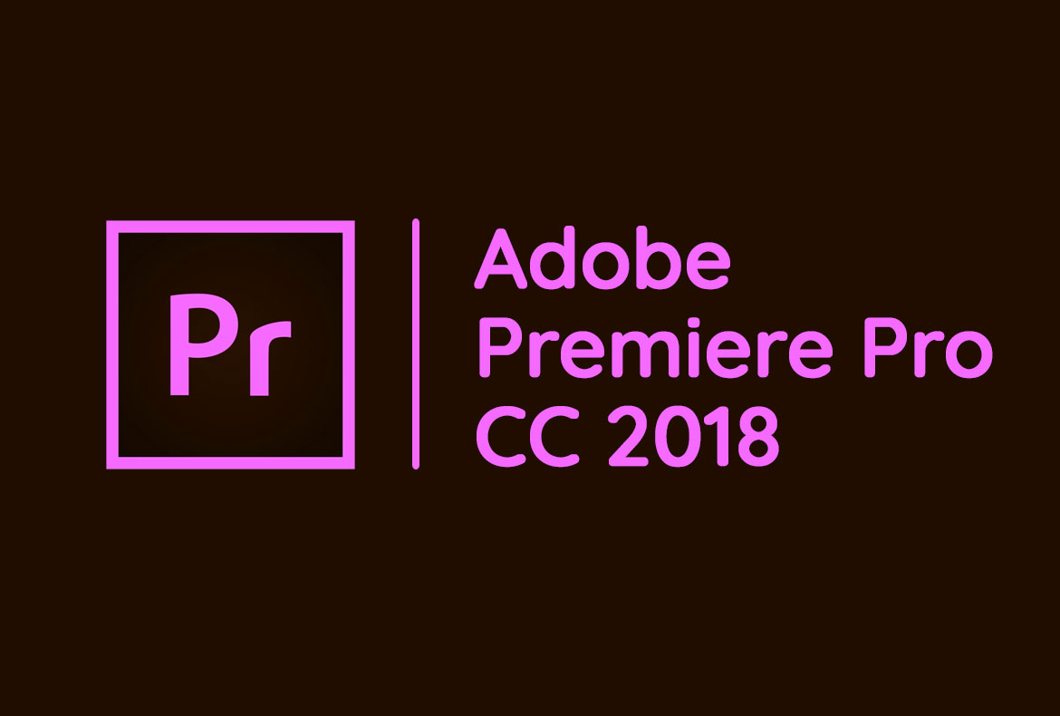 Adobe Premiere Pro CC 2018 Full Crack