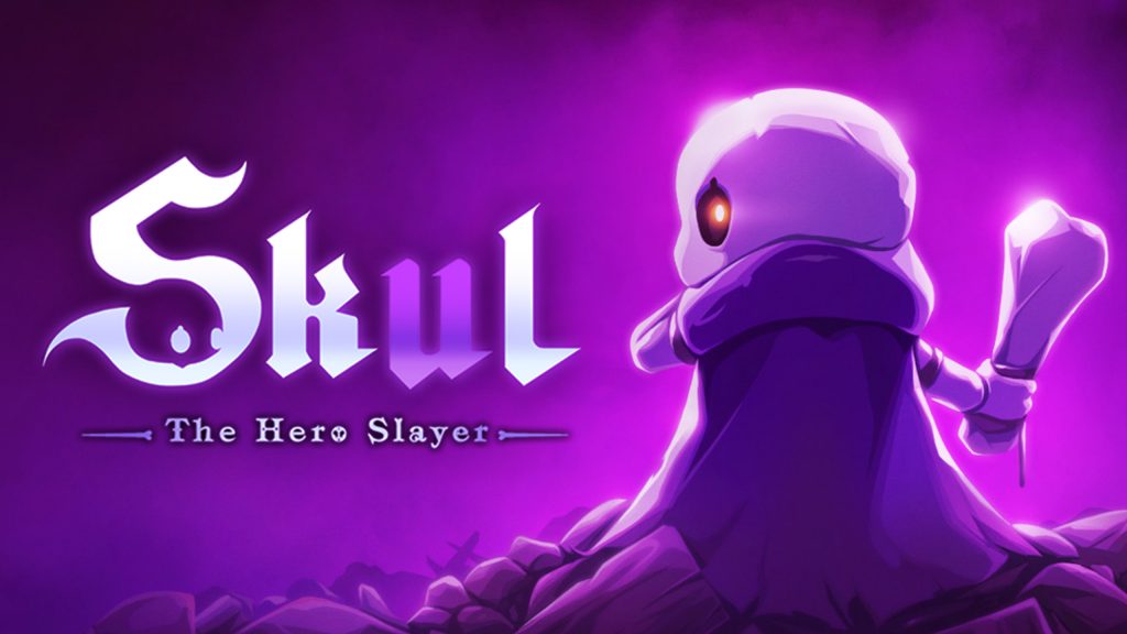 Tải Skul The Hero Slayer Full miễn phí Link Update 2022