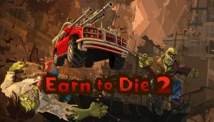 Tải Hack Earn to Die 2 APK MOD Link GG Drive Android 2022