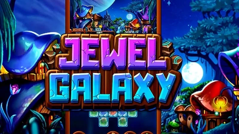 Tải Jewel Galaxy MOD APK (Auto thắng) Link mới nhất 2022